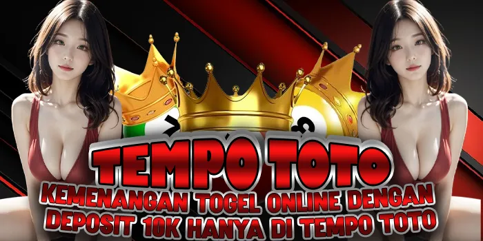 Kemenangan Togel Online dengan Deposit 10K Hanya di TEMPO TOTO