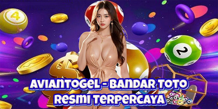 Aviantogel – Bandar Toto Resmi Terpercaya