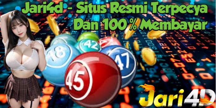 Jari4d – Situs Resmi Terpecya Dan 100% Membayar