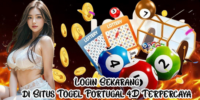 Login Sekarang di Situs Togel Portugal 4D Terpercaya