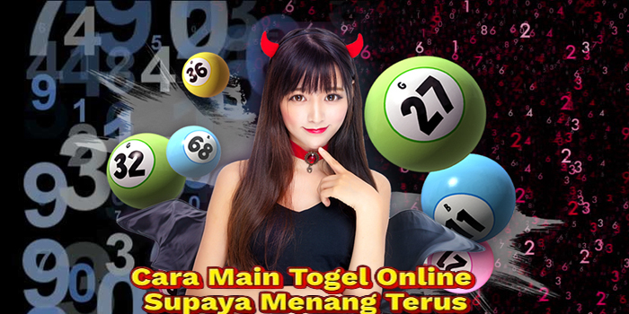 Cara Main Togel Online Supaya Menang Terus
